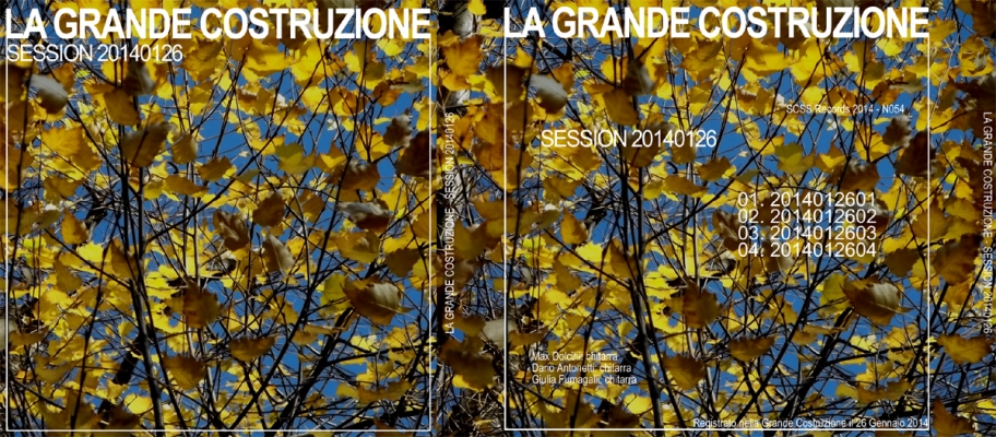 n054 la grande costruzione: session 20140126 2014 n054 la grande costruzione: session 20140126 2014